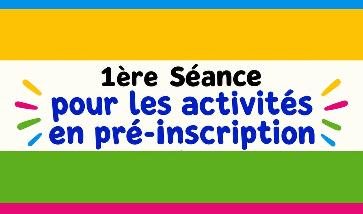 1ère séance pré-inscription